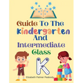 Guide To The Kindergarten And Intermediate Class - Paperback
