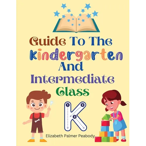 Guide To The Kindergarten And Intermediate Class - Paperback