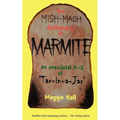 The Mish-MASH Dictionary of Marmite - Paperback