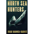 North Sea Hunters - Paperback
