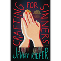 Crafting for Sinners - Paperback