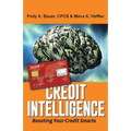 Credit Intelligence: Boosting Your Credit Smarts - Paperback