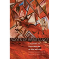Roots of Resistance: A History of Land Tenure in New Mexico - Paperback