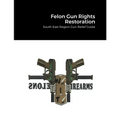 Felon Gun Rights Restoration: South East Region Gun Relief Guide - Paperback
