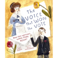 The Voice That Won the Vote: How One Woman's Words Made History - Hardcover