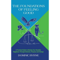 The Foundations of Feeling Good - Hardcover