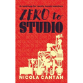 Zero to Studio: A roadmap for rookie music teachers - Paperback