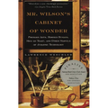 Mr. Wilson's Cabinet of Wonder: Pronged Ants, Horned Humans, Mice on Toast, and Other Marvels of Jurassic Technology - Paperback