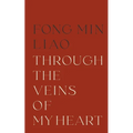 Through The Veins Of My Heart - Paperback