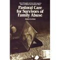 Pastoral Care for Survivors of Family Abuse - Paperback