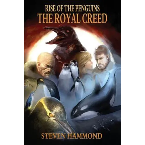 The Royal Creed: The Rise of the Penguins Saga - Paperback