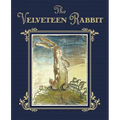 The Velveteen Rabbit: The Classic Children's Book - Hardcover