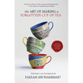 The Art of Making a Forgotten Cup of Tea - Paperback