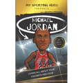 My Sporting Hero: Michael Jordan: Learn all about your favorite NBA star - Paperback