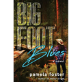 Bigfoot Blues - Paperback