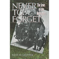 Never to Forget: The Jews of the Holocaust - Paperback