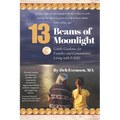 13 Beams of Moonlight: Gentle Guidance for Families and Communities Living with FASD - Paperback