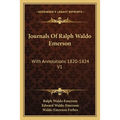Journals Of Ralph Waldo Emerson: With Annotations 1820-1824 V1 - Paperback