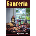 Santeria: The Beliefs and Rituals of a Growing Religion in America - Paperback
