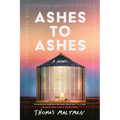 Ashes to Ashes - Hardcover