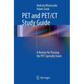 Pet and Pet/CT Study Guide: A Review for Passing the Pet Specialty Exam - Paperback