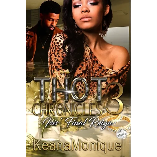 Thot Chronicles 3: Isis' Final Reign - Paperback