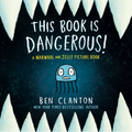 This Book Is Dangerous! (a Narwhal and Jelly Picture Book #1) - Hardcover