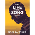 If My Life Were A Song: A Memoir - Hardcover