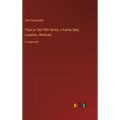 Plays in The Fifth Series; A Family Man, Loyalties, Windows: in large print - Hardcover