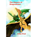 The Slayers Of Dragonhome - Paperback