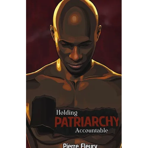 Holding Patriarchy Accountable - Paperback