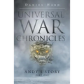 Universal War Chronicles: Andy's Story - Part One - Paperback