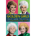 The Golden Girls: Tales from the Lanai - Paperback