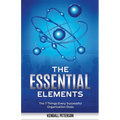 The Essential Elements: The 7 Things Every Successful Organization Does - Paperback