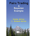 Pairs Trading: A Bayesian Example - Paperback