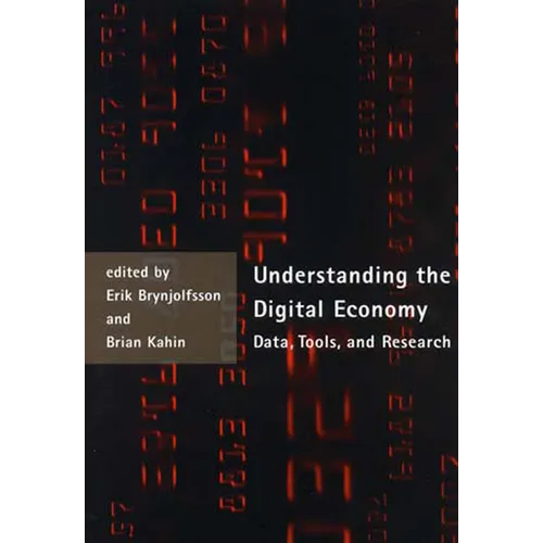 Understanding the Digital Economy: Data, Tools, and Research - Paperback