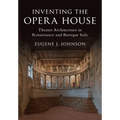 Inventing the Opera House - Hardcover