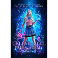 Elemental Fae Academy: Book Two: A Reverse Harem Paranormal Romance - Paperback