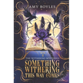 Something Withering This Way Comes - Paperback