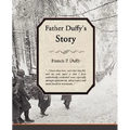 Father Duffy's Story - Paperback
