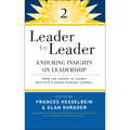 Leader to Leader 2: Enduring Insights on Leadership from the Leader to Leader Institute's Award Winning Journal - Paperback