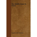 The Middle Game in Chess - Paperback