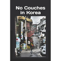 No Couches in Korea - Paperback