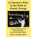 A Chemist's Role in the Birth of Atomic Energy - Paperback