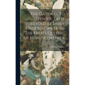 The Gateway to Spenser. Tales Retold by Emily Underdown From "The Faerie Queene" of Edmund Spenser - Hardcover