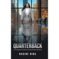 Quarterback: An Immigrant's Guide to Corporate North America - Hardcover