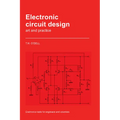 Electronic Circuit Design: Art and Practice - Paperback