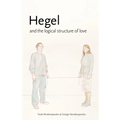 Hegel and the Logical Structure of Love - Paperback