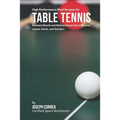 High Performance Meal Recipes for Table Tennis: Increase Muscle and Reduce Excess Fat to Become Leaner, Faster, and Quicker! - Paperback