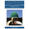 A Life of Love for the Prophet Muhammad (PBUH): A Biography of Shaikh Muhammad Al-Muhammad Al-Kasnazan - Paperback